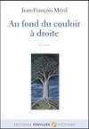 Au fond du couloir à droite