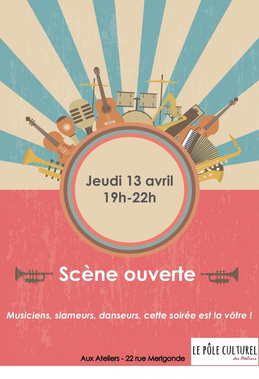 http://les-ateliers.co/wp-content/uploads/2017/03/AFFICHE-SCENE-OUVERTE-3-1050x1536.jpg